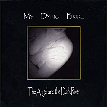 MY DYING BRIDE (UK) - “The Angel and the Dark River” - 2LP 1995 - Peaceville Records