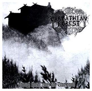 CARPATHIAN FOREST (Norway) - “Through Chasm, Caves & Titan Woods” - 12”EP 1995 - Peaceville Records