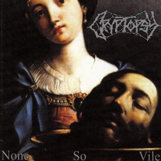 CRYPTOPSY (Canada) - “None So Vile” - LP 1996 - Hammerheart Records