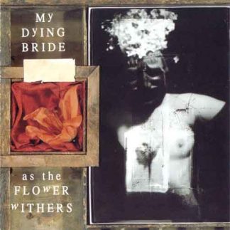 MY DYING BRIDE (UK) - “As the Flower Withers” - CD 1992 - Peaceville Records