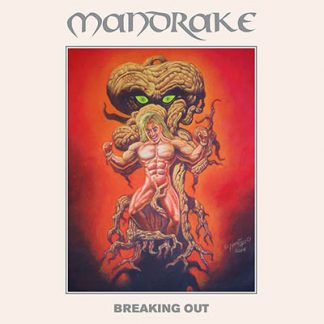 MANDRAKE (Denmark) - “Breaking Out” - CD 2014 - High Roller Records