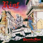 RIOT (USA) - “Thundersteel” - 30th Anniversary Digipack CD/DVD with bonus tracks and DVD disc 1998 - Metal Blade Records