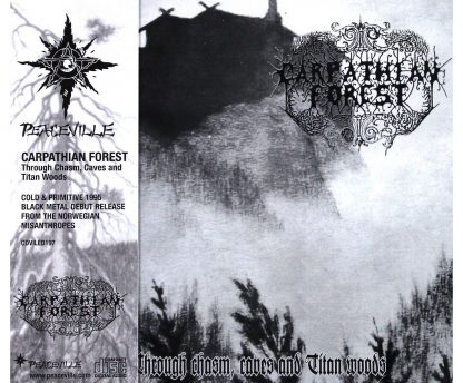 CARPATHIAN FOREST (Norway) - “Through Chasm, Caves and Titan Woods” - CD 1995 - Peaceville Records