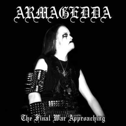 ARMAGEDDA (Sweden) - “The Final War Approaching” - CD 2002 - Nordvis Produktion